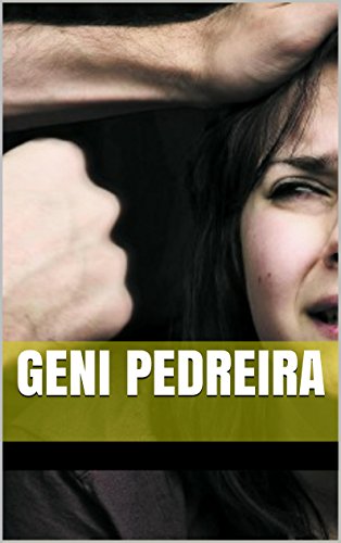 Livro PDF: Geni Pedreira: epopéia de uma violência doméstica