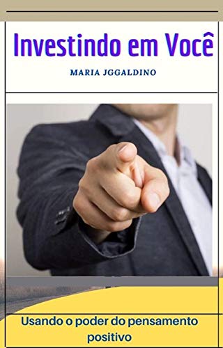 Capa do livro: Investir em você : o poder do pensamento positivo - Ler Online pdf