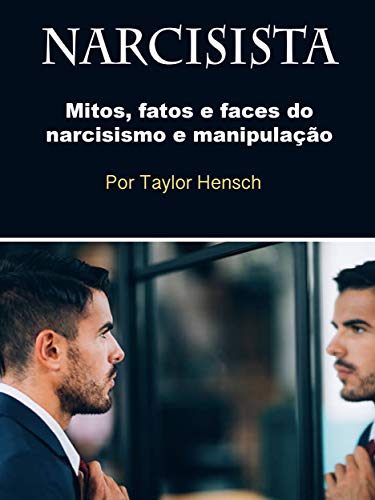 Capa do livro: Narcisista: Mitos, fatos e faces do narcisismo e manipulação - Ler Online pdf
