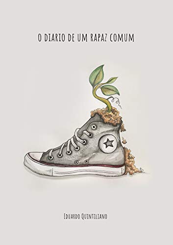 Livro PDF O Diário de um Rapaz Comum: A trajetória de uma pessoa comum, que mora pelo mundo afora, colecionando experiências e principalmente aprendizados.