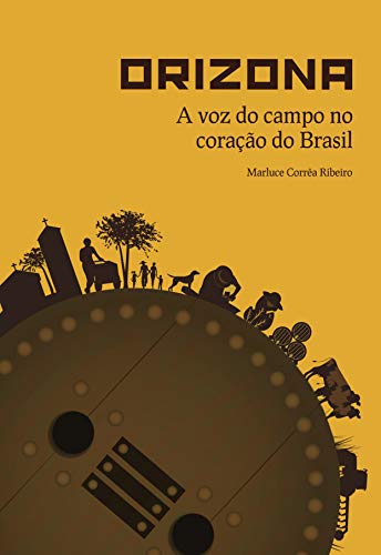 Livro PDF: ORIZONA: A voz do campo no coração do Brasil