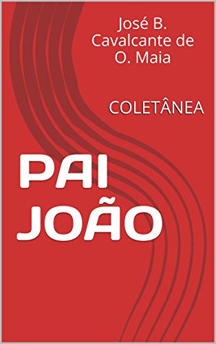 Livro PDF: Pai João: Coletânea (PAI JOÃO “box completo”)
