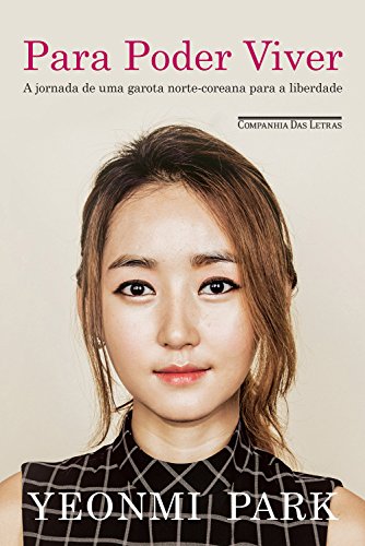 Livro PDF: Para poder viver: A jornada de uma garota norte-coreana para a liberdade