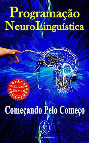 Livro PDF: Programação Neurolinguística. Começando pelo Começo — Edição Especial