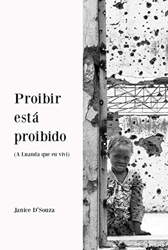 Capa do livro: Proibir está proibido: A Luanda que eu vivi - Ler Online pdf