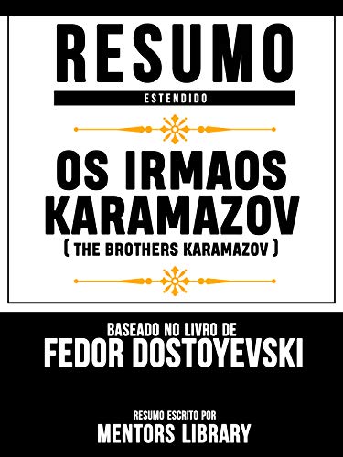 Capa do livro: Resumo E Análise: Os Irmaos Karamazov (The Brothers Karamazov) – Baseado No Livro De Fedor Dostoyevski - Ler Online pdf