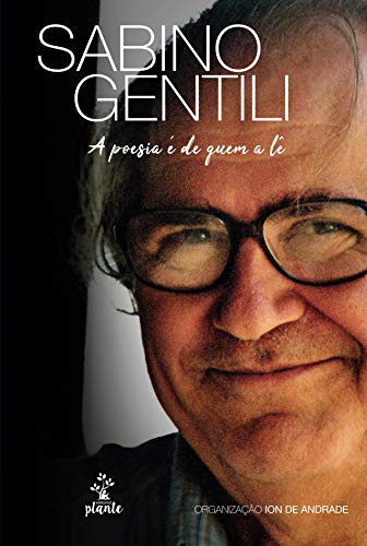 Livro PDF: Sabino Gentili: A poesia é de quem a lê (Editorial Plante)