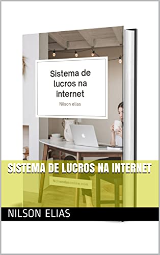 Capa do livro: Sistema de lucros na internet - Ler Online pdf