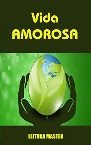 Livro PDF: Vida Amorosa: E-book Vida Amorosa (Auto Ajuda)