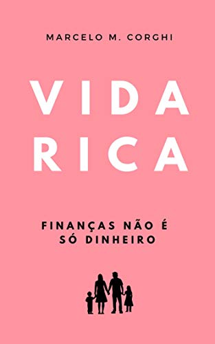 Livro PDF Vida Rica: Finanças não é só dinheiro