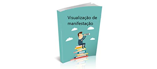 Capa do livro: Visualização de manifestação: Manifestando com Visualização - Ler Online pdf