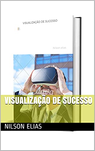 Capa do livro: VISUALIZAÇÃO DE SUCESSO - Ler Online pdf