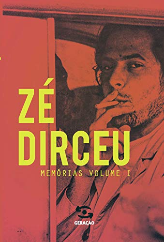 Livro PDF: Zé Dirceu: Memórias – Livro 1