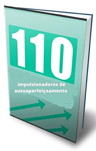 Capa do livro: 110 impulsionadores de autoaperfeiçoamento: autoaperfeiçoamento - Ler Online pdf