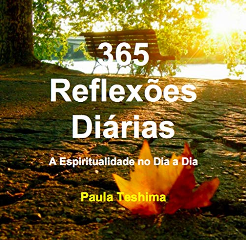 Capa do livro: 365 Reflexões Diárias: A Espiritualidade no Dia a Dia - Ler Online pdf