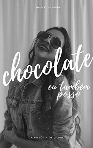 Capa do livro: Chocolate, eu também posso! - Ler Online pdf