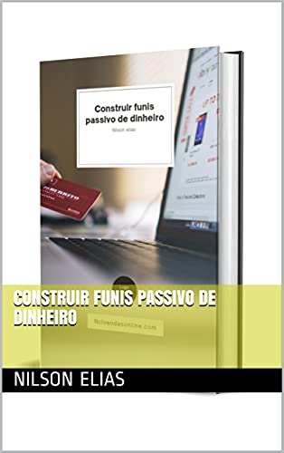 Capa do livro: Construir funis passivo de dinheiro - Ler Online pdf