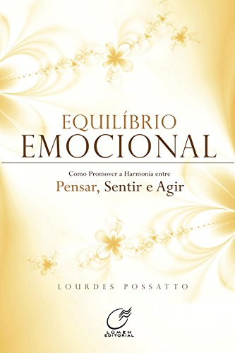 Livro PDF Equilíbrio emocional: Como promover harmonia entre pensar, sentir e agir