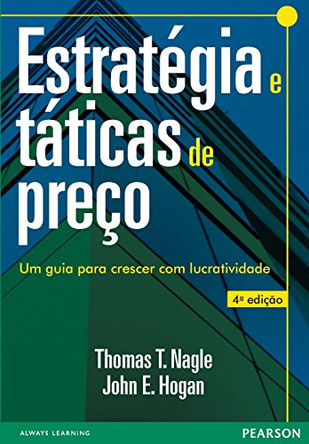 Capa do livro: Estratégia e táticas de preços: um guia para crescer com lucratividade, 4ed - Ler Online pdf