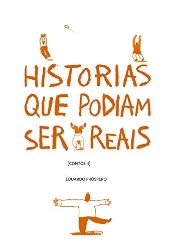 Livro PDF: HISTÓRIAS QUE PODIAM SER REAIS: CONTOS II
