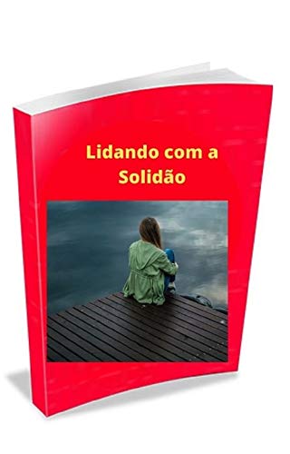 Capa do livro: Lidando com a Solidão: Solidão - Ler Online pdf