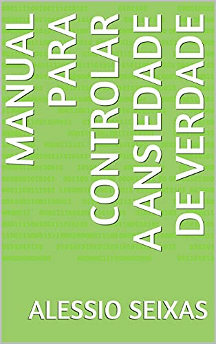 Livro PDF Manual Para Controlar A Ansiedade de Verdade