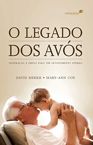 Livro PDF: O legado dos avós: Inspiração e ideias para um investimento eterno