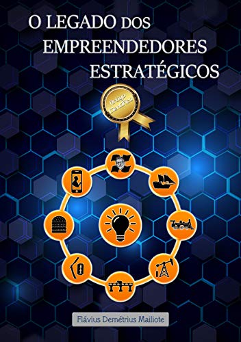 Capa do livro: O Legado dos Empreendedores Estratégicos - Ler Online pdf