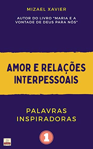 Livro PDF PALAVRAS INSPIRADORAS: Amor e relações interpessoais
