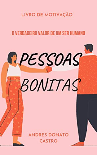 Livro PDF: PESSOAS BONITAS: O VERDADEIRO VALOR DE UM SER HUMANO