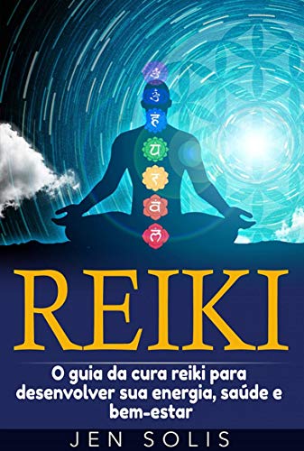 Capa do livro: Reiki: O guia da cura reiki para desenvolver sua energia, saúde e bem-estar - Ler Online pdf