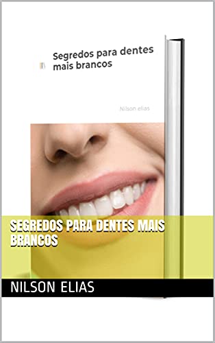 Livro PDF: Segredos para dentes mais brancos