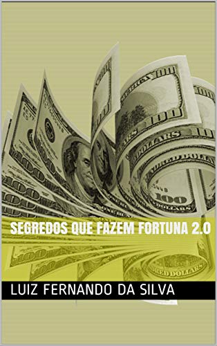 Capa do livro: Segredos que fazem fortuna 2.0 - Ler Online pdf