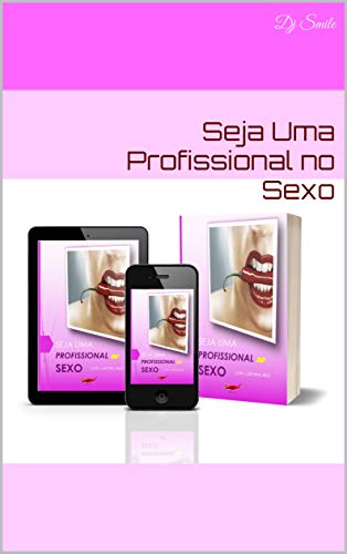 Capa do livro: Seja Uma Profissional no Sexo - Ler Online pdf