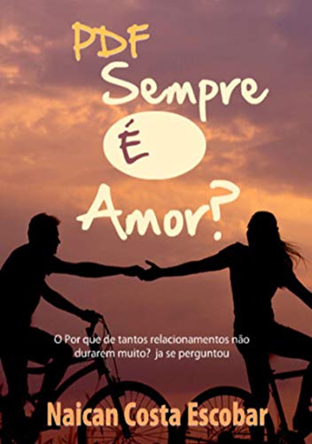 Livro PDF: Sempre É Amor?