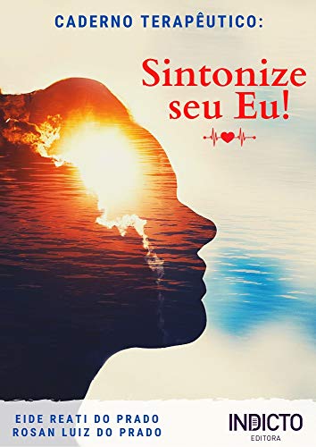 Capa do livro: SINTONIZE SEU EU!: CADERNO TERAPÊUTICO - Ler Online pdf