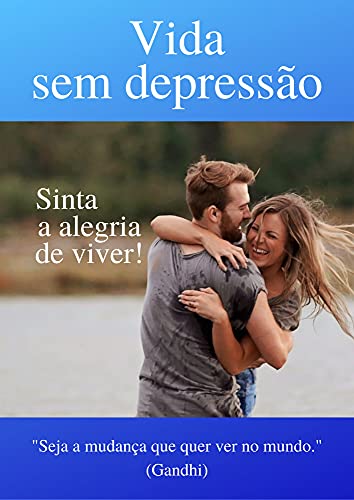 Capa do livro: Vida Sem Depressão: Sinta a alegria de viver! - Ler Online pdf