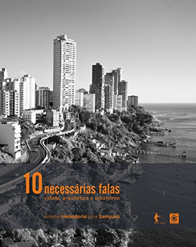 Livro PDF: 10necessárias falas: cidade, arquitetura e urbanismo