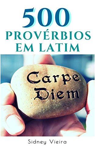 Capa do livro: 500 Provérbios em Latim - Ler Online pdf