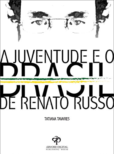 Livro PDF: A Juventude e o Brasil de Renato Russo