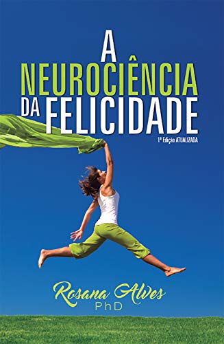 Capa do livro: A Neurociência da Felicidade - Ler Online pdf