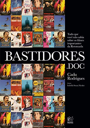 Capa do livro: Bastidores.doc: tudo que você não sabia sobre os filmes importantes da retomada - Ler Online pdf