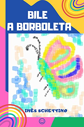 Capa do livro: BILE A BORBOLETA - Ler Online pdf