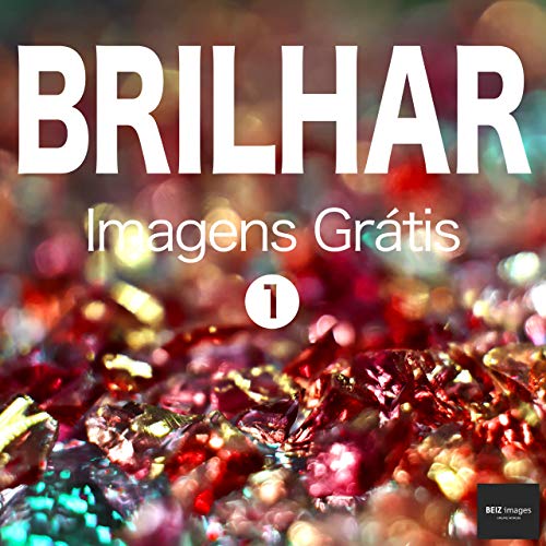 Capa do livro: BRILHAR Imagens Grátis 1 BEIZ images – Fotos Grátis - Ler Online pdf