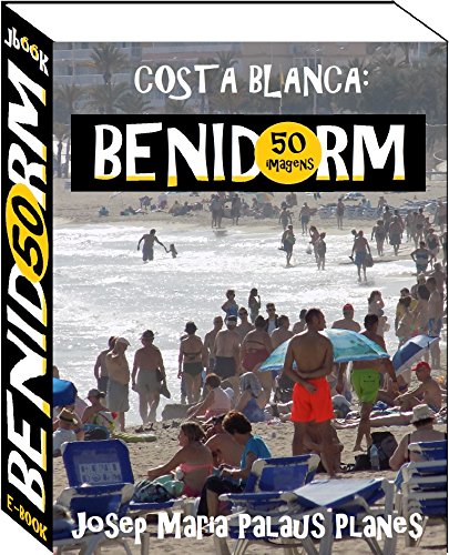 Livro PDF: Costa Blanca: Benidorm (50 imagens)