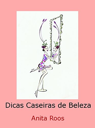 Livro PDF: Dicas Caseiras de Beleza