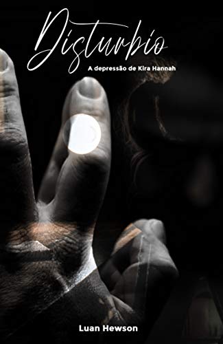 Capa do livro: Distúrbio: A depressão de Kira Hannah - Ler Online pdf