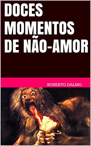 Livro PDF DOCES MOMENTOS DE NÃO-AMOR