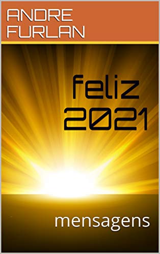 Capa do livro: feliz 2021: mensagens - Ler Online pdf