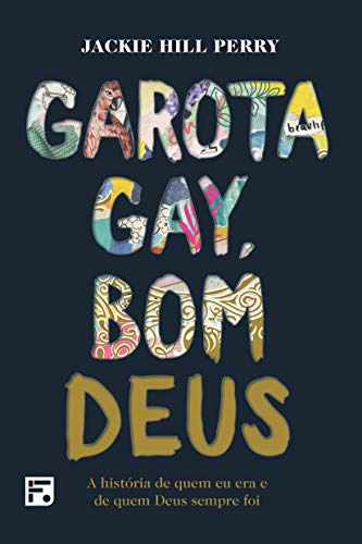 Livro PDF Garota gay, bom Deus: a história de quem eu era e de quem Deus sempre foi